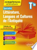 Spécialité Littérature, Langues et Cultures de l'Antiquité. Terminale. Nouveaux programmes