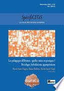 Spécificités n°16. Les pédagogies différentes : quelles mises en pratiques ? Bricolages, hybridations, appropriations