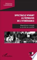 Spectacle vivant à l'épreuve de l'itinérance