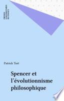 Spencer et l'évolutionnisme philosophique