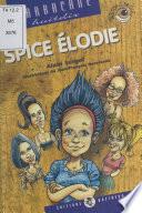 Spice Élodie