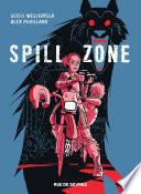 Spill zone