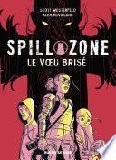 Spill zone - Tome 2