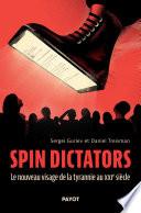 Spin dictators