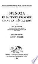 Spinoza et la pensée française avant la Révolution: ptie. xviiie siècle