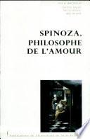 Spinoza, philosophe de l'amour