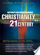 Spirit-empowered Christianity in the Twenty-first Century