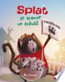 Splat se trouve un travail - Album dès 4 ans