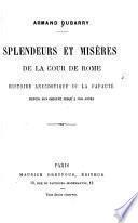 Splendeurs et misères de la cour de Rome