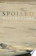 Spoiled Distinctions