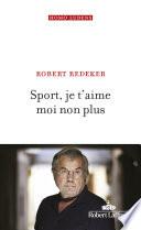 Sport, je t'aime moi non plus
