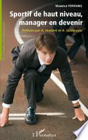 Sportif de haut niveau, manager en devenir