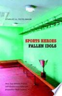 Sports Heroes, Fallen Idols