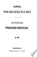 Słownik polsko-francuzki. Dictionnaire polonais-français
