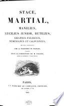 Stace, Martial, Manilius, Lucilius Junior, Rutilius, Gratius Faliscus, Nemesianus et Calpurnius