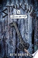 Stalking - Tome 3 - Forever and ever