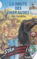 Stan aventurier sans frontières : la route des émeraudes