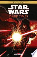 Star Wars - Dark Times Integrale