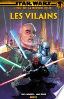 Star Wars : L' ère de la République - Les vilains