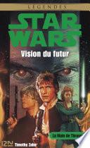 Star Wars - La Main de Thrawn, tome 2 - Vision du futur