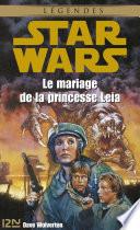 Star Wars - Le mariage de la princesse Leia