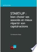 Start-up: bien choisir ses associés et mieux répartir son capital-actions