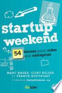 Startup Weekend - 54 heures pour créer une entreprise