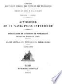 Statistique de la navigation intérieure : Nomenclature et conditions de navigabilitié des fleuves, rivières et canaux : Relevé général du tonnage des marchandises