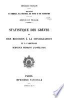 Statistique des grèves et des recours à la conciliation et à l'arbitrage ...