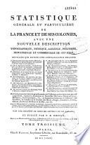 Statistique générale et particulière de la France et de ses colonies