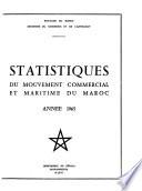 Statistiques du mouvement commercial et maritime du Maroc (zone française et zone de Tanger).