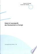 Statut et sauvegarde des Desmaninae en Europe