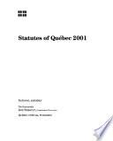 Statutes of the Province of Quebec Passed in the Session Held in the ... Year of the Reign