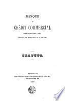 Statuts (de la) Banque de crédit commercial. Société anonyme, établie à Anvers. Approuvée par arrêté royal du 19 mars 1865