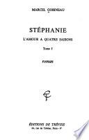 Stéphanie: L'amour a quatre saisons