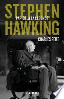 Stephen Hawking - Par-delà la légende