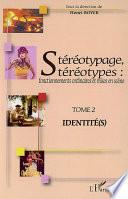 Stéréotypage, stéréotypes: Identités