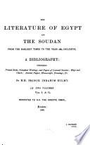 “The” Literature of Egypt and the Soudan from the Earliest Times to the Year 1885 [i.e. 1887] Inclusive