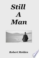 Still a Man