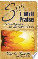 Still, I Will Praise