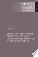 Stimmen, Texte und Bilder zwischen Mittelalter und Früher Neuzeit