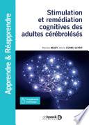 Stimulation et remédiation cognitives des adultes cérébrolésés