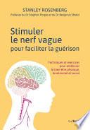 Stimuler le nerf vague pour faciliter la guérison