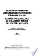 Stockage Sous Surveillance Ou Déclassement Immédiat Des Réacteurs Nucléaires
