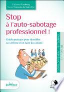 Stop à l'auto-sabotage professionnel !