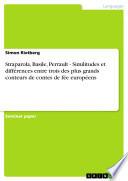 Straparola, Basile, Perrault - Similitudes et différences entre trois des plus grands conteurs de contes de fée européens