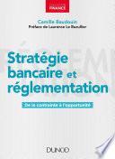 Stratégie bancaire et réglementation