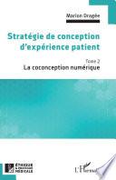 Stratégie de conception d'expérience patient