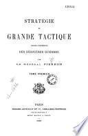 Stratégie et grande tactique d'après l'expérience des dernières guerres