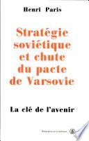 Stratégie soviétique et chute du Pacte de Varsovie